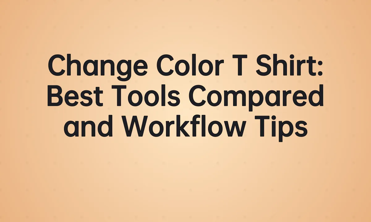 Best AI Clothes Changer Tools: Speed, Quality, and Cost Compared