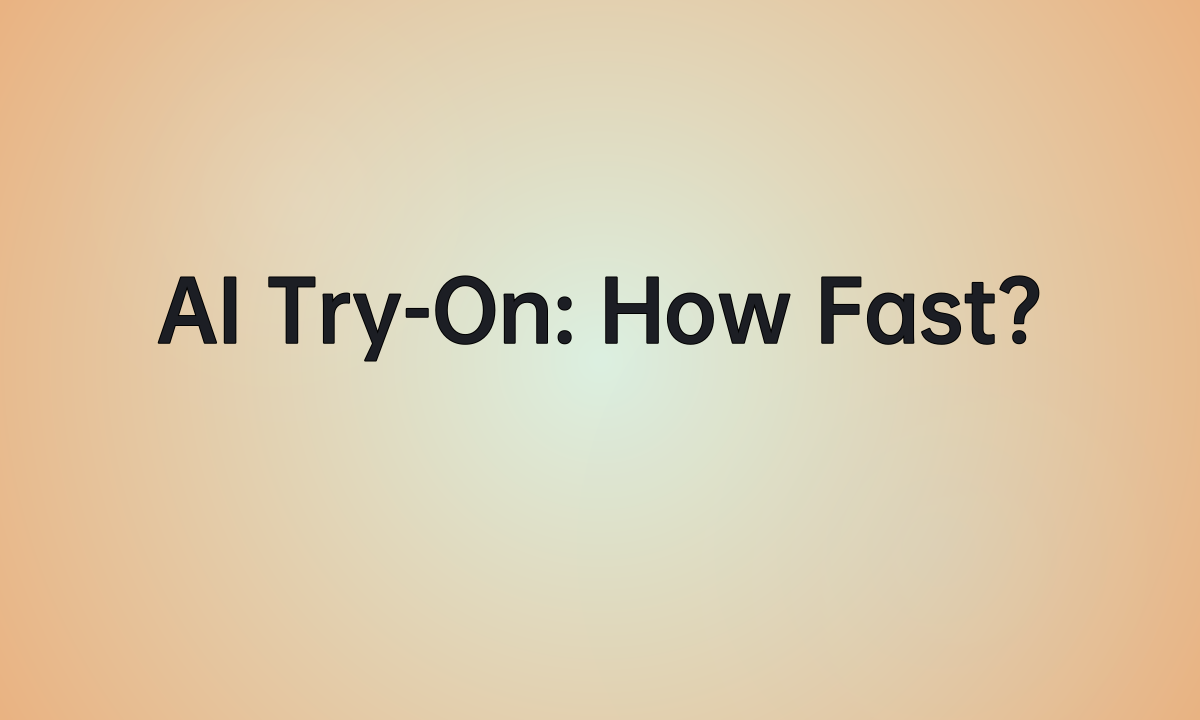 AI Try-On: How Fast?